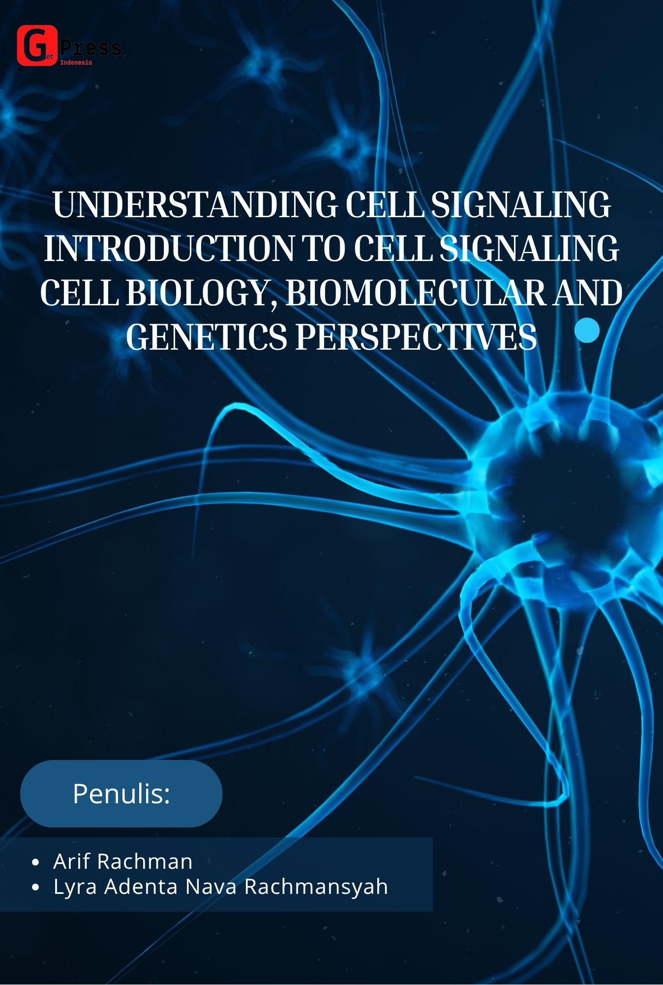 Understanding Cell Signaling Introduction To Cell Signaling Cell Biology, Biomolecular And Genetics Perspectives